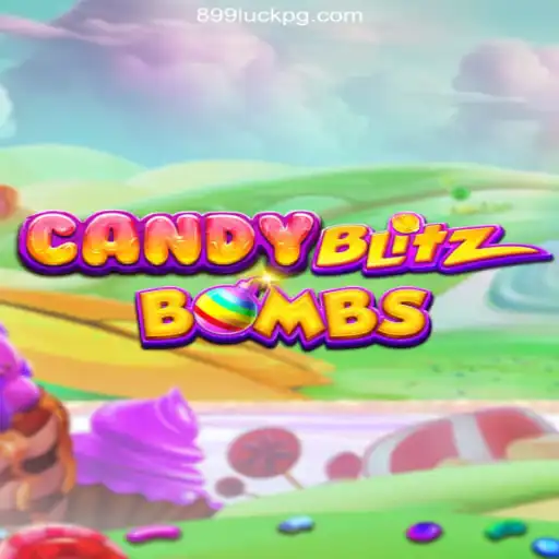 CandyBlitzBombs: The Explosive New Game on 899Luck.COM Platform