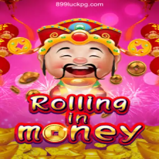 RollingInMoney: Explore the Thrilling World of Online Gaming at 899Luck.COM